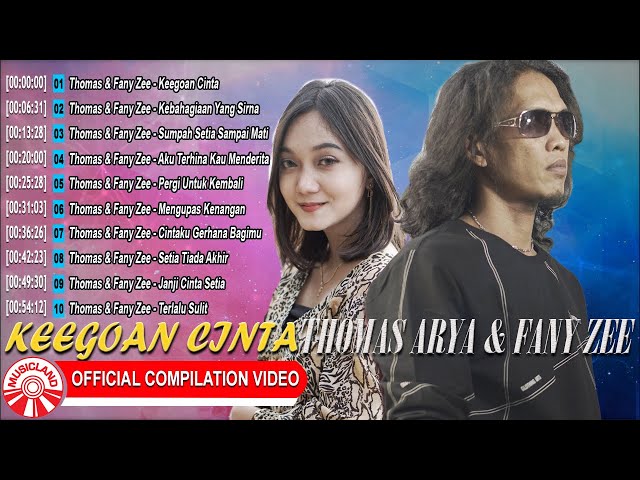 Thomas Arya Feat Fany Zee - Keegoan Cinta [Official Compilation Video HD] class=