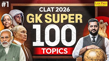 Top 100 GK Topics for CLAT 2026 | #1 | GK & Current Affairs for CLAT Exam | CLAT 2026 GK Preparation