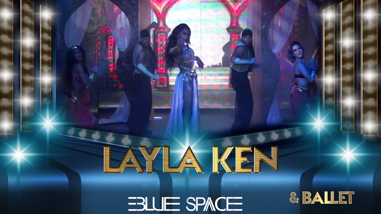 Blue Space Oficial - Layla Ken e Ballet - 14.05.17