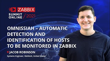 Automatic detection and identification of hosts by Jacob Robinson, WeWork/ Zabbix Summit Online 2021