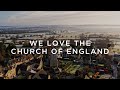 We love the church of england