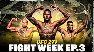 UFC 271 FIGHT WEEK | ALL ACCESS EP. 3