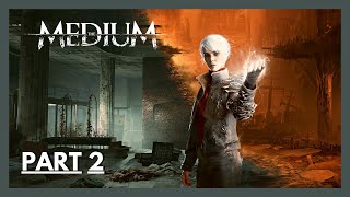THE MEDIUM - FULL GAMEPLAY / WALKTHROUGH - PS5 - PART 2