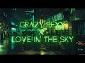 the weeknd - crazy sexy x love in the sky (unreleased mashup)