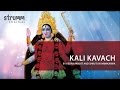 Kali kavach i kedar pandit i shruti vishwakarma