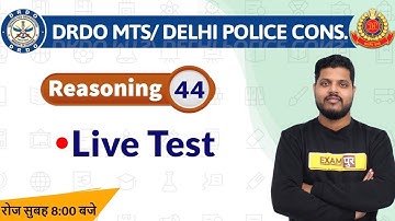DRDO MTS/DP Head Constable ||Reasoning|| By Avdhesh sir || Class-44 ||  Live Test
