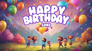 HAPPY BIRTHDAY SONG FOR KIDS