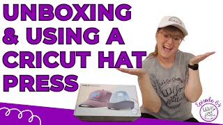 Unboxing and Using a Cricut Hat Press
