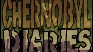 Exploring Chernobyl Diaries