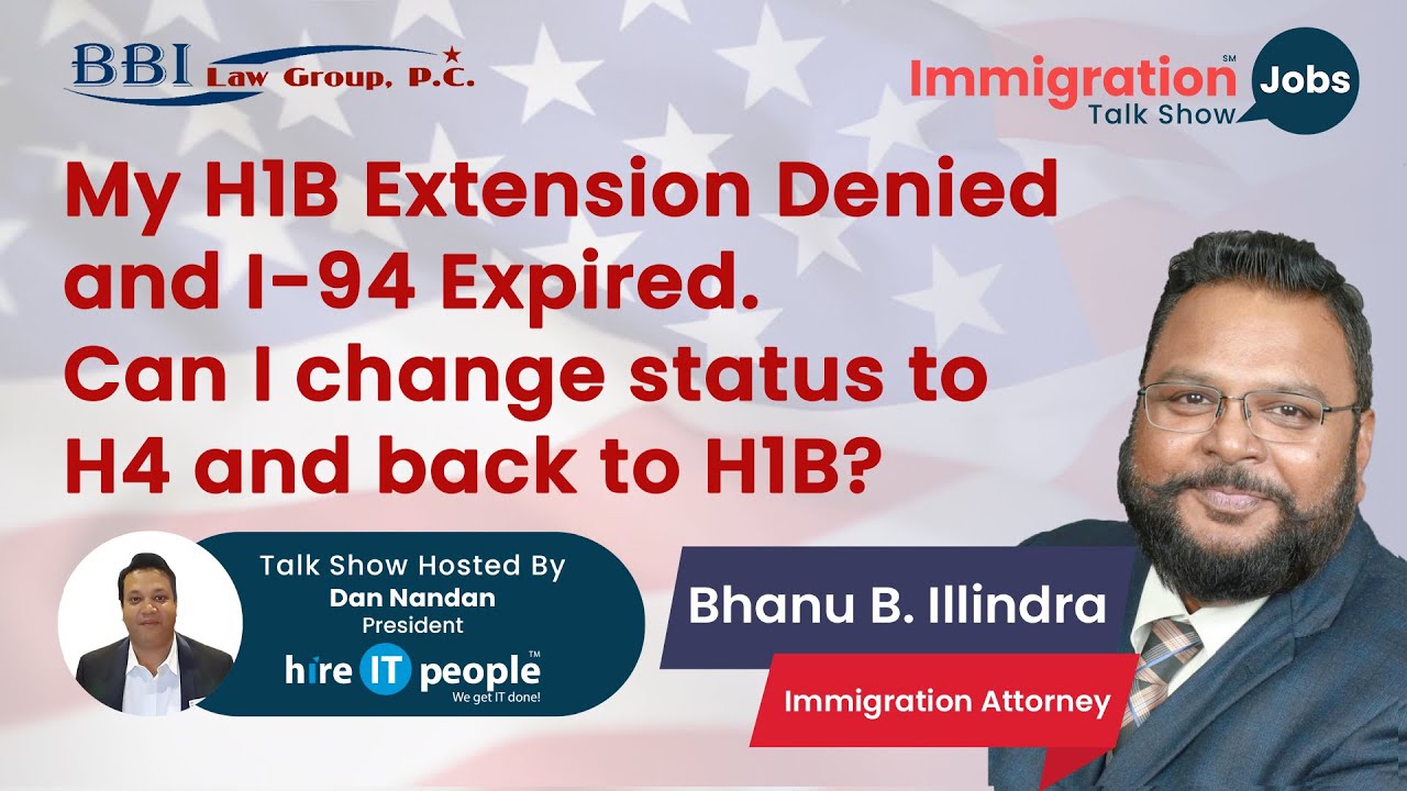 My H1B Extension Denied I 94 Expired Change Status To H4 And To H1B My H1B Extension Denied I 94 Expired Change Status To H4 And To H1B