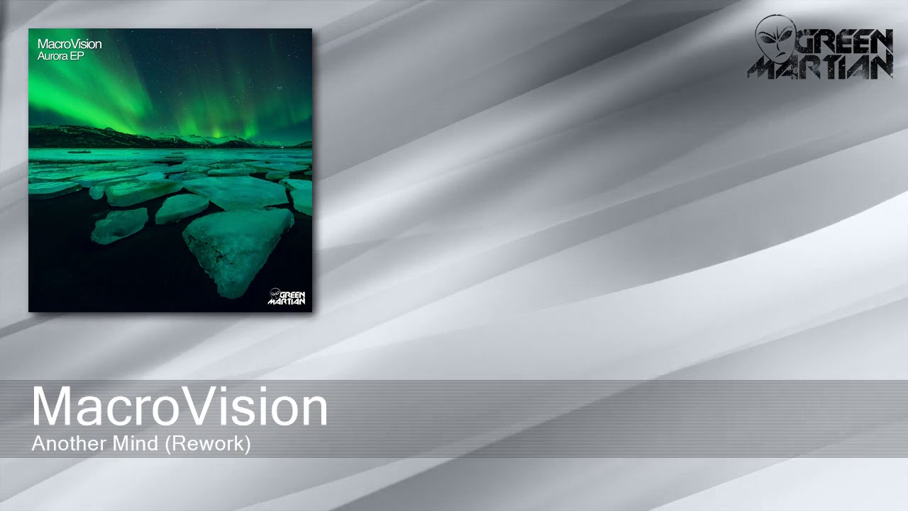 Watch MacroVision - Another Mind - Rework (Green Martian) on YouTube Watch MacroVision - Another Mind - Rework (Green Martian) on YouTube