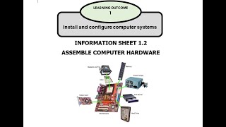 LO1: Assemble Computer Hardware