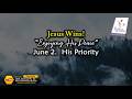 June 2 His Priority, Jesus Wins