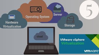 5 - Introduction to Virtualization Part-5 VMWare VSphere and VCenter