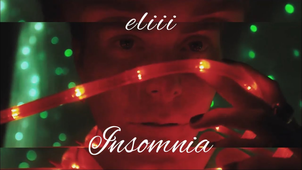 Guarda insomnia x eliii (MUSIC VIDEO) su YouTube Guarda insomnia x eliii (MUSIC VIDEO) su YouTube