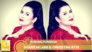 Datuk Sharifah Aini & Orkestra RTM - Burung Pungguk