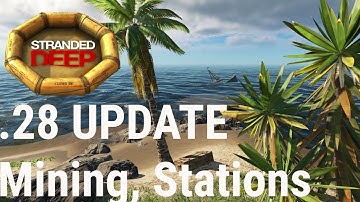 Stranded Deep Update - V.28 Mining Update