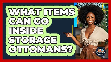 What Items Can Go Inside Storage Ottomans?