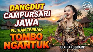 DANGDUT CAMPURSARI JAWA KOPLO PILIHAN TERBAIK TEMBANG TOP KONCO SANTAI TOMBO NGANTUK