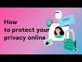 Protecting Your Privacy in the Digital Age