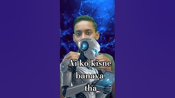 😱AI kisne banaya tha?Jisne duniya badal di!#ai #ArtificialIntelligence#Technology #shorts