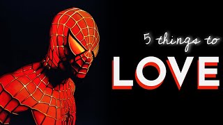 5 things to LOVE about sam raimi's SPIDER-MAN 2