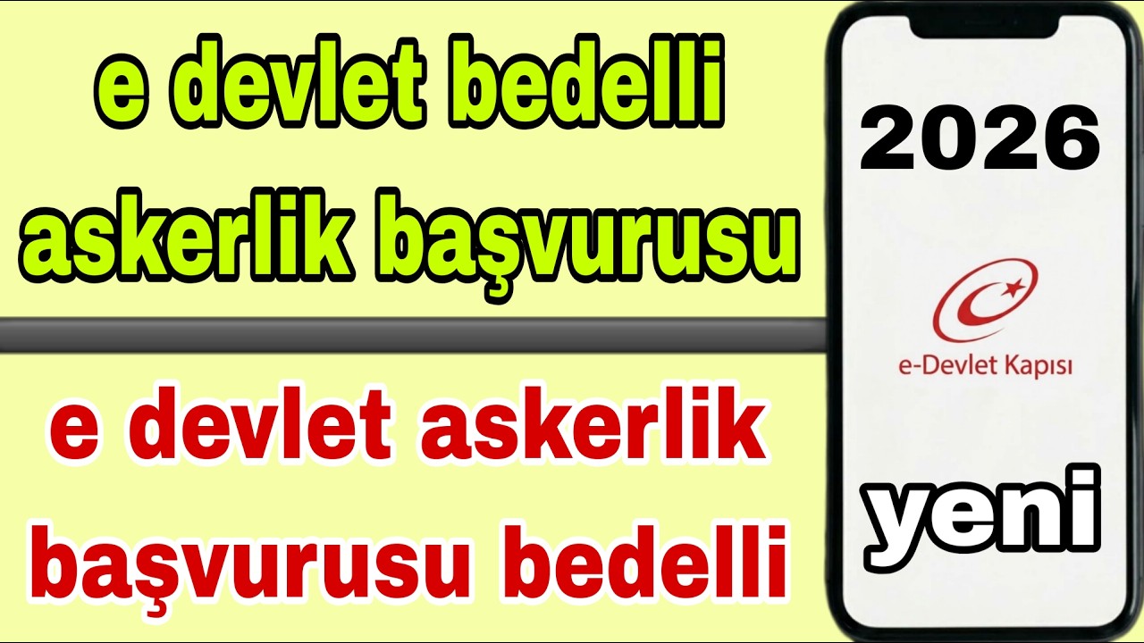 E-Devlet Üzerinden Bedelli Askerlik Başvurusu Nasıl Yapılır?