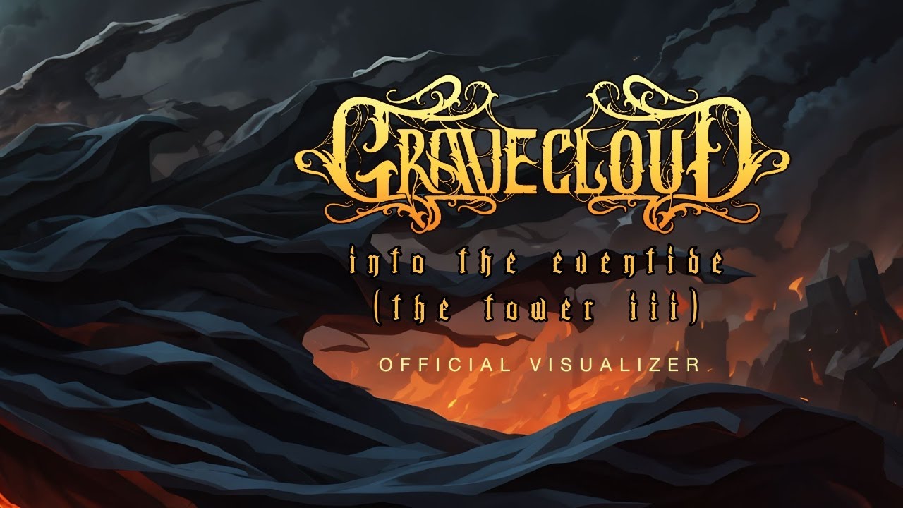 Gravecloud - Into The Eventide (The Tower III) | Official Visualizer