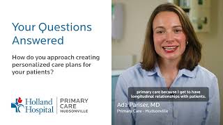How do you approach creating personalized care plans for your patients?