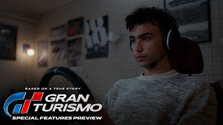 Gran Turismo - Special Features Preview