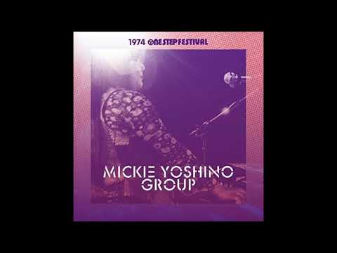 06. ミッキー吉野グループ Mickie Yoshino Group / Little Bitty Pretty One (08-08-1974 ONESTEP FESTIVAL)