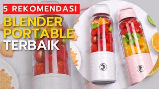 5 Rekomendasi blender portable terbaik