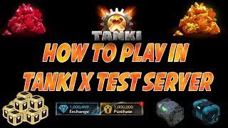 TankiX - How To Play In TankiX Test Server | как играть в танки х тестовый сервер | AV Gamers