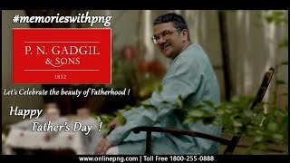 Father's Day | PNG & Sons TVC | P N Gadgil ADVT | PNG TVC