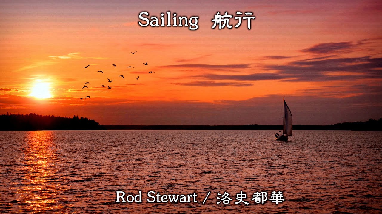 Rod Stewart - Sailing (Official Video)