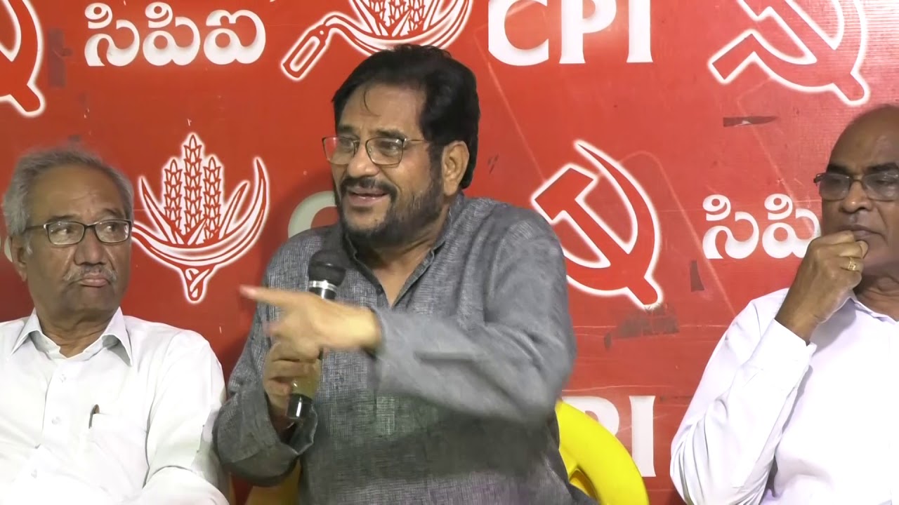 CPI National Leaders AtulkumarAnjaan,DR.K.Narayana,Syed Azeez Pasha,ChadaVenkatReddy had a Pressmeet
