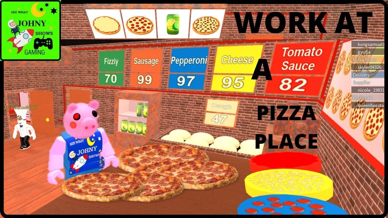 Johny Shows Roblox Work At A Pizza Place With Piggy Youtube