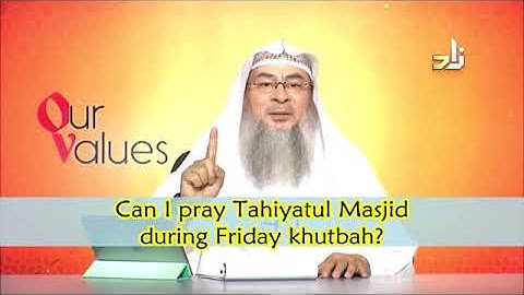 Tahiyatul Masjid during Friday khutbah - Sheikh Assim Al Hakeem