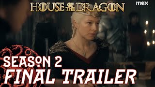 Final Trailer - House of the Dragon Season 2 - Game of Thrones - Song of Ice and Fire