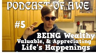 POA #5 - Appreciating life | Experiencing Value | BEING Wealthy.
Joe Rogan clip: https://www.youtube.com/watch?v=P-KjcOQPVeI
In this podcast, I talked through how I perceive life - like a happening-artpiece. All things have value. All things can be appreciated. All things are made of fundamental truths. Spectrums exist. We choose our reality.
Choose wealth. Choose vitality. Love. Blessings.
SOCIAL MEDIA
FOLLOW Instagram: https://www.instagram.com/improvehuma...
FB: https://www.facebook.com/improvehumanity
SNAPCHAT: @improvehumanity
Twitter: https://www.twitter.com/authentichomie
CROWDFUNDING: https://www.patreon.com/improvehumanity
PAYPAL: Use https://www.paypal.me/improvehumanity
Where I Live & What I do (visit patreon page)
HUGE Thanks goes out to the Golden Hearts!
Marius
GEO
Travis
Insertego
Aminn
Jack
Craig
Jake
Jackson
ONeil
Evan
Raffaele
Conner K.
A Pledge and/or Donation Supports countless hours of training, observations and my health. Thank you for having my back! (Controversial content BARELY gets monetized, and does NOT get shared around in the YouTube algorithms like other videos do.) Thank you so much!
https://www.patreon.com/improvehumanity
PayPal: (NO FEES) https://www.paypal.me/improvehumanity POA #5 - Appreciating life | Experiencing Value | BEING Wealthy.