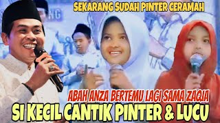 ABAH ANZA BERTEMU LAGI SAMA ZAQIA SI KECIL CANTIK PINTER & LUCU SEKARANG SUDAH PINTER CERAMAH