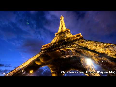 Chris Reece - Keep It Down (Original Mix)