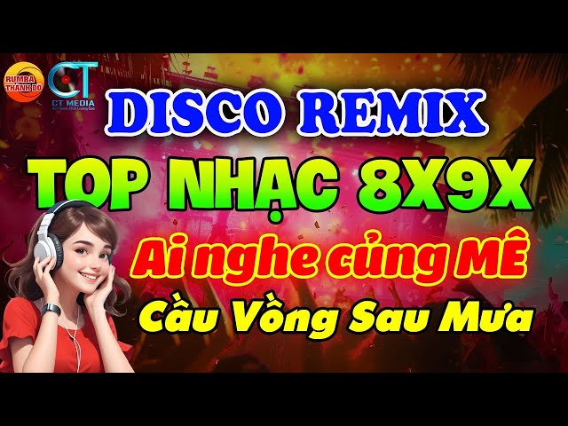 NHẠC TRẺ DISCO REMIX SÔI ĐỘNG HAY ĐƯỢC YÊU THÍCH NHẤT HIỆN NAY - NHẠC TRẺ 8X9X2K CHỌN LỌC class=