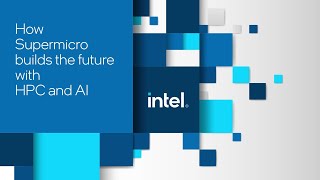 How Supermicro builds the future with HPC and AI