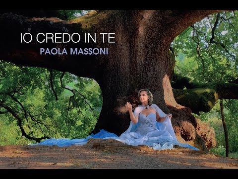 Paola Massoni - "IO CREDO IN TE" official video (HD) Album ALKEMELIA