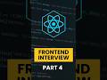 frontend interview series Part 4 | #frontend