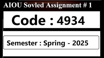 AIOU Code 4934 Solved Assignment No 1 & 2 Spring 2025 |