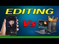 Mobile Editing vs PC Editing – Kaun Behtar Hai? Asli Fark Janiye | Everything by SK