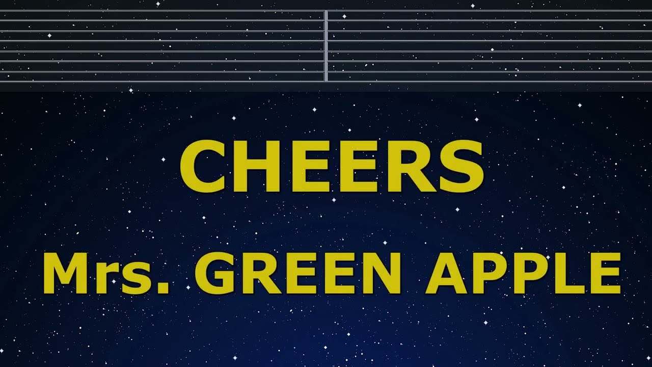 Karaoke♬ CHEERS - Mrs. GREEN APPLE【No Guide Melody】 Instrumental, Lyric Romanized
