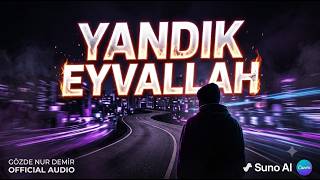 Gece Viyali(Yandık Eyvallah)